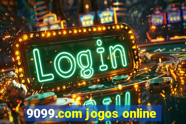 9099.com jogos online